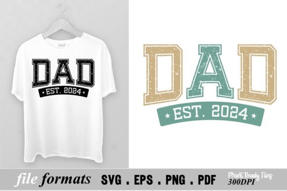 Dad Est. 2024 T-Shirt Design Review