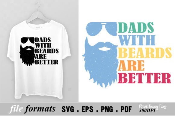 Dads with Beards Are Better