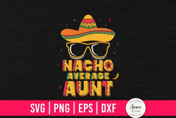 Nacho Average Aunt: A Designer's Review