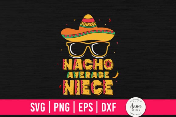 Nacho Average Niece Embroidery Review