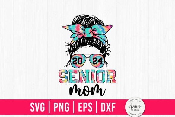Senior Mom 2024 Class of 24