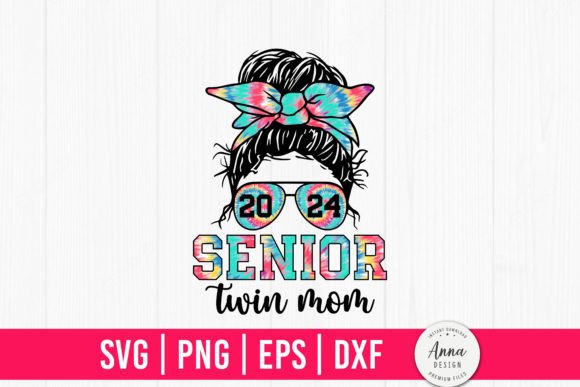 Senior Twin Mom 2024 Class of 24